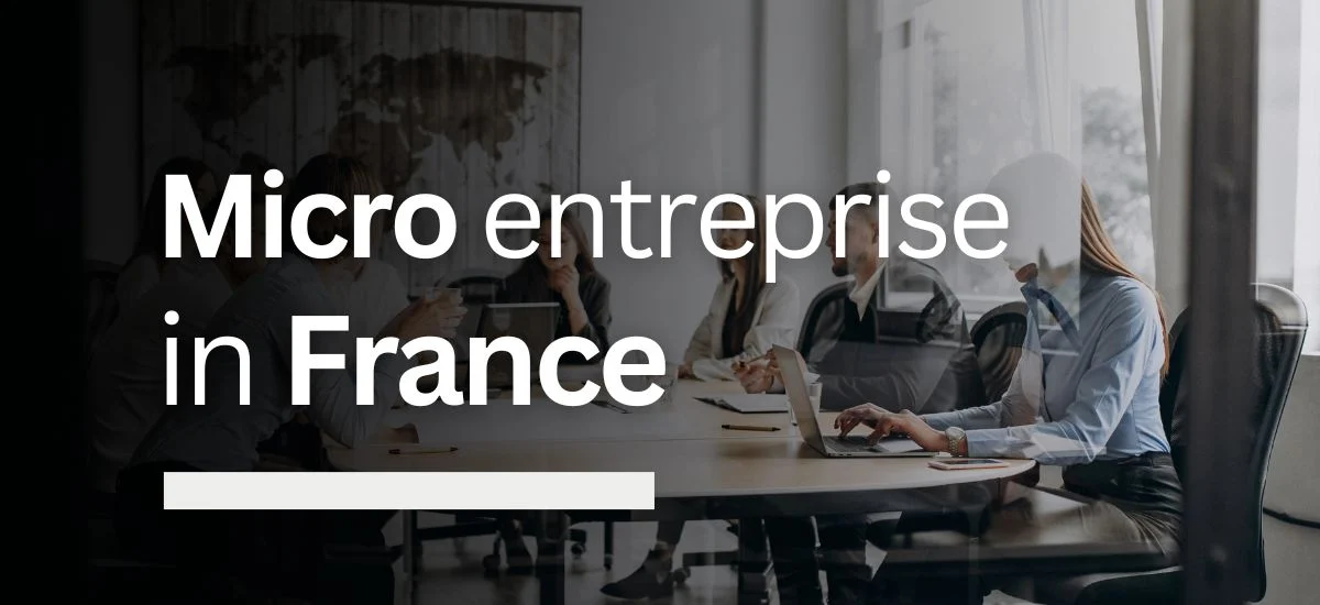Open a Micro-Enterprise in France